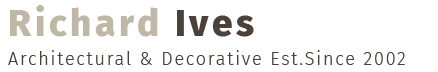 Richard Ives Architectural & Decorative Est.Since 2002